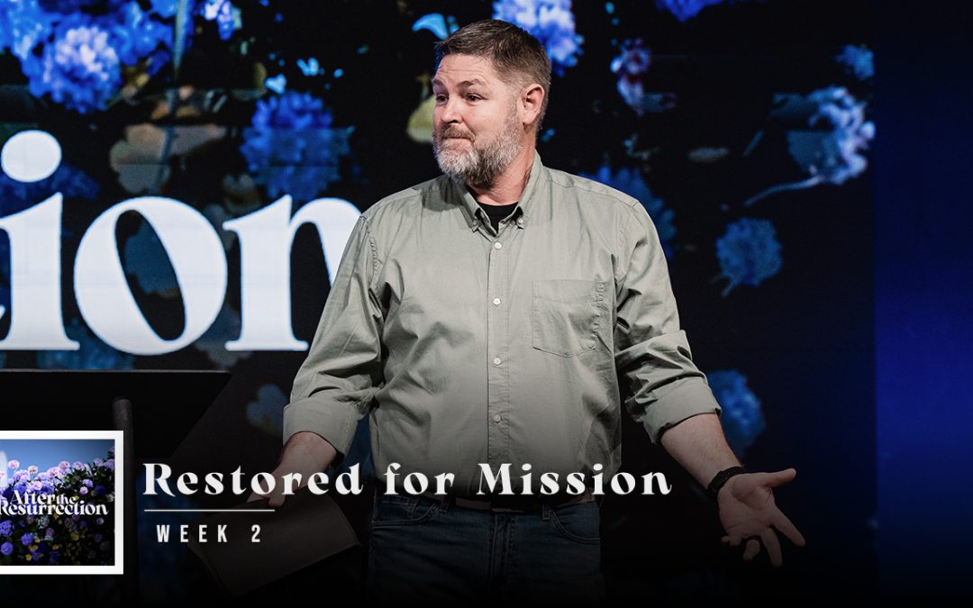 Restored for Mission