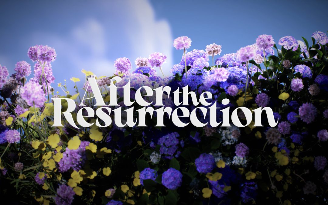 After the Resurrection