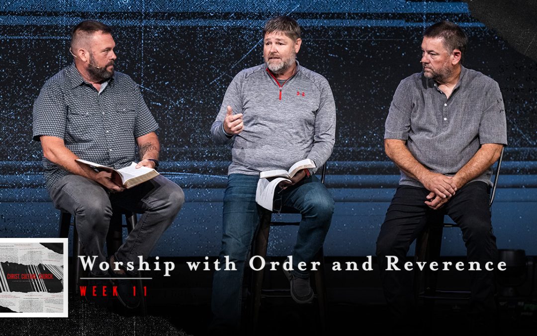 Worship with Order and Reverence