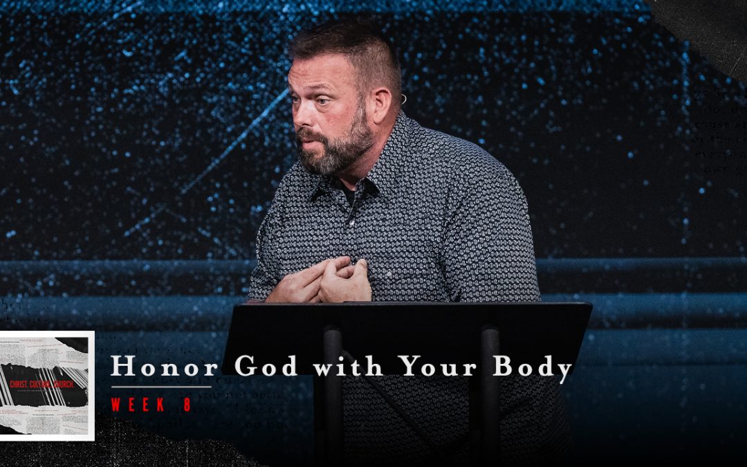 Honor God with Your Body