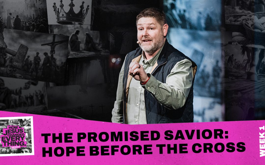 The Promised Savior: Hope Before the Cross