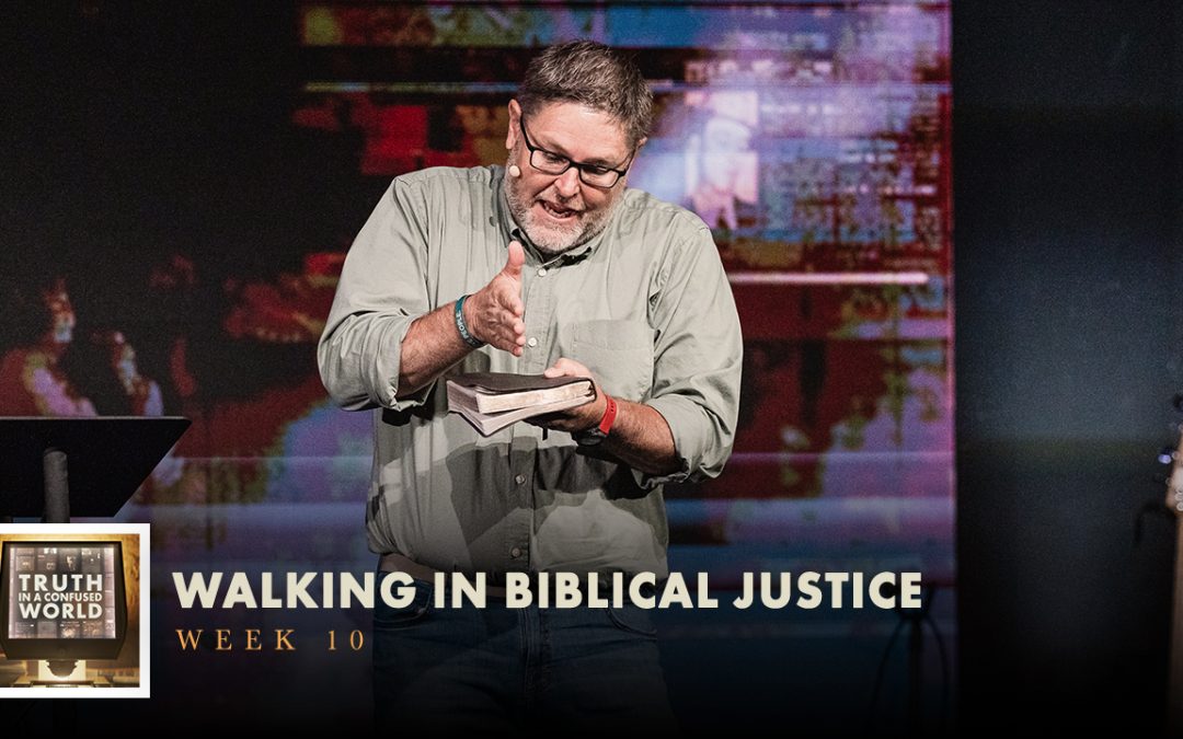 Walking in Biblical Justice