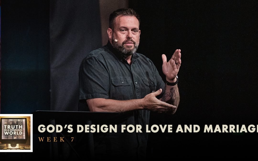 God’s Design for Love and Marriage